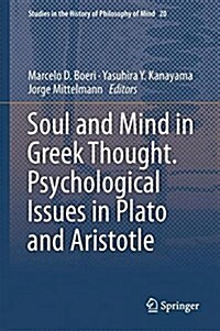 Soul and Mind in Greek Thought. Psychological Issues in Plato and Aristotle (Hardcover, 2018)