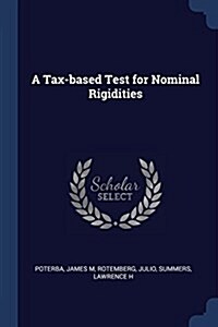 A Tax-Based Test for Nominal Rigidities (Paperback)