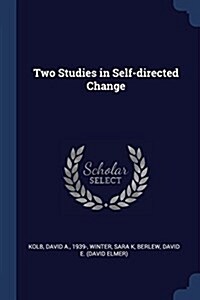 Two Studies in Self-Directed Change (Paperback)
