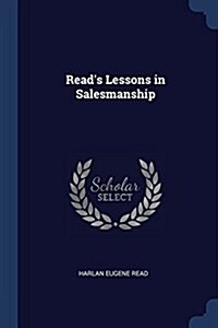 Reads Lessons in Salesmanship (Paperback)