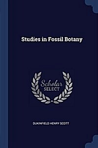 Studies in Fossil Botany (Paperback)