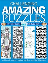 Amazing Puzzles: 150+ Timed Puzzles to Test Your Skill (Paperback)