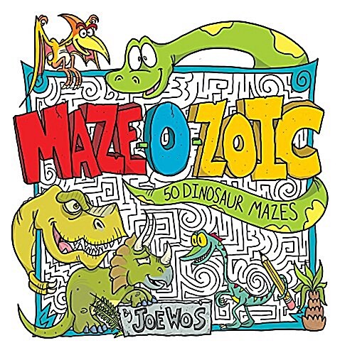 Maze-O-Zoic: 50 Dinosaur Mazes (Paperback)