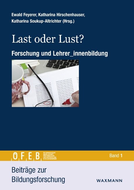 Last oder Lust?: Forschung und Lehrer_innenbildung (Paperback)