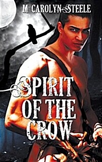 Spirit of the Crow (Paperback)