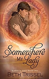 Somewhere My Lady (Paperback)