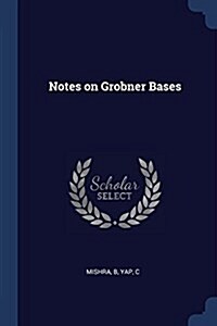 Notes on Grobner Bases (Paperback)