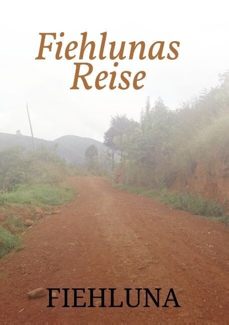 Fiehlunas Reise (Paperback)