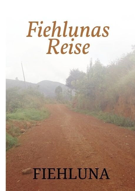 Fiehlunas Reise (Hardcover)