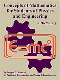 Concepts of Mathematics for Students of Physics and Engineering (Paperback)