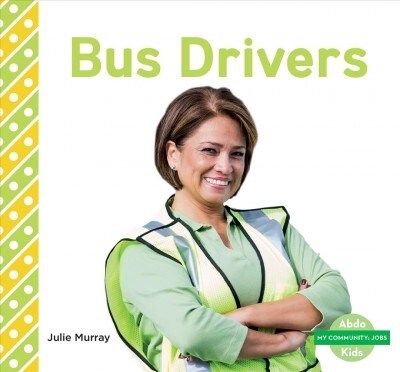 Bus Drivers (Library Binding)