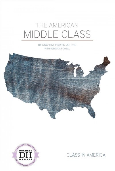 The American Middle Class (Library Binding)