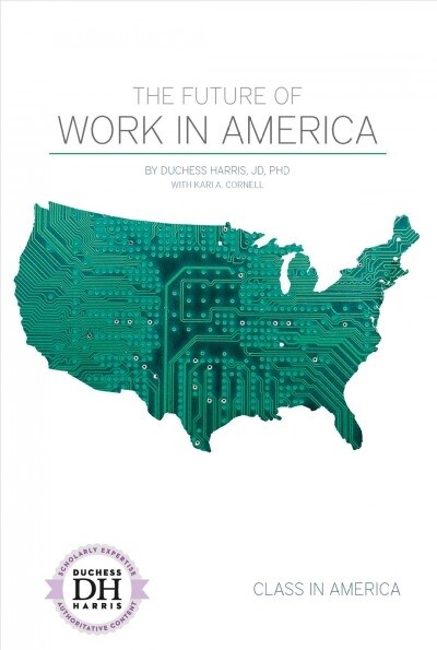 The Future of Work in America (Library Binding)