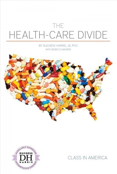 The Health-Care Divide (Library Binding)
