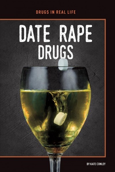 Date Rape Drugs (Library Binding)