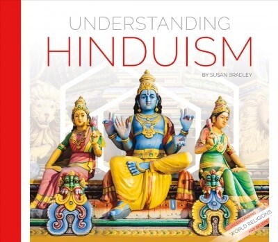 Understanding Hinduism (Library Binding)