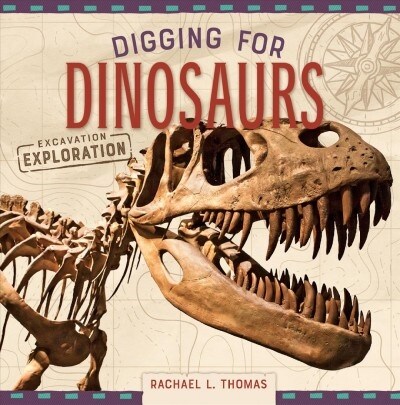 Digging for Dinosaurs (Library Binding)