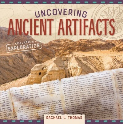 Uncovering Ancient Artifacts (Library Binding)