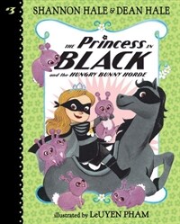 The Princess in Black and the Hungry Bunny Horde (Library Binding)