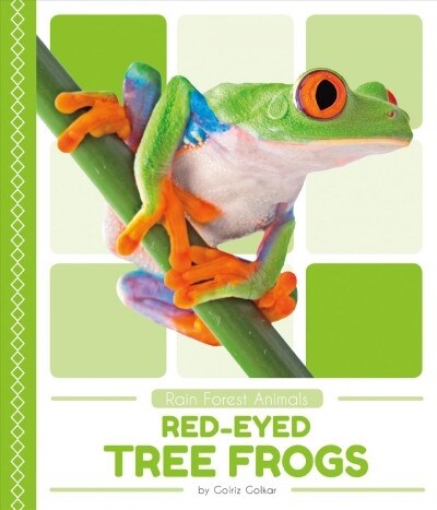 Red-Eyed Tree Frogs (Library Binding)