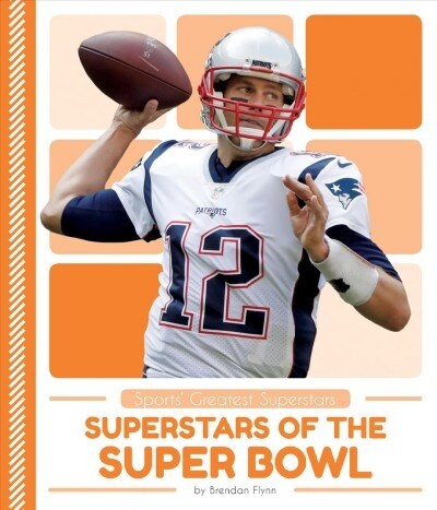 Superstars of the Super Bowl (Library Binding)