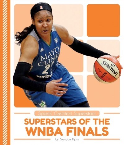 Superstars of the WNBA Finals (Library Binding)