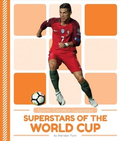 Superstars of the World Cup (Library Binding)