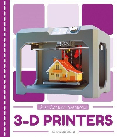 3-D Printers (Library Binding)