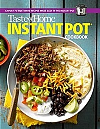 Taste of Home Instant Pot Cookbook: Savor 111 Must-Have Recipes Made Easy in the Instant Pot (Paperback)