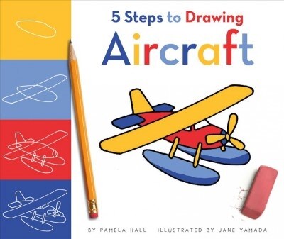 5 Steps to Drawing Aircraft (Library Binding)