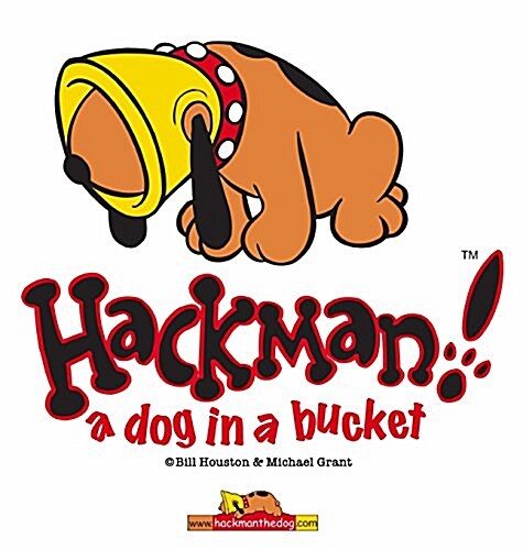 Hackman!: A Dog in a Bucket (Hardcover)