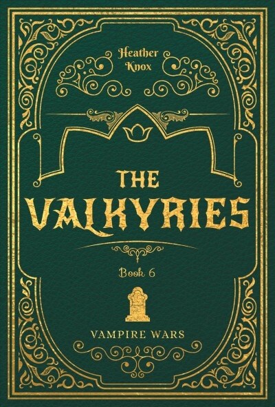 The Valkyries #6 (Library Binding)