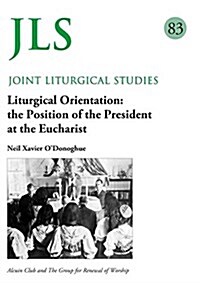 Liturgical Orientation Jls 83 (Paperback)