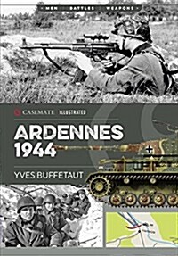 Ardennes 1944: The Battle of the Bulge (Paperback)