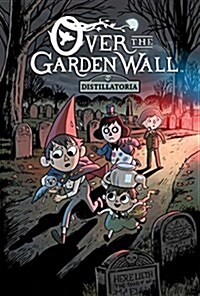 Over the Garden Wall Original Graphic Novel: Distillatoria (Paperback)