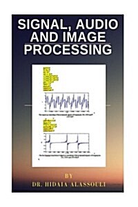 Signal, Audio and Image Processing (Paperback)