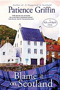 Blame It on Scotland: Kilts and Quilts Book 7 (Paperback)
