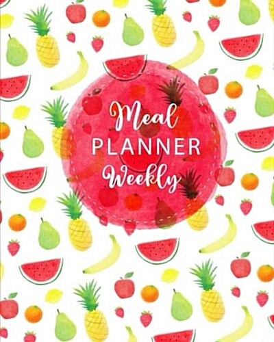 Weekly Meal Planner: 54 Week Food Planner / Diary with Grocery List for Planning Your Meals, Tracking, Budgeting, Meal Prep and Planning (W (Paperback)