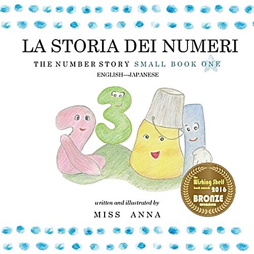 The Number Story 1 La Storia Dei Numeri: Small Book One English-Italian (Paperback)