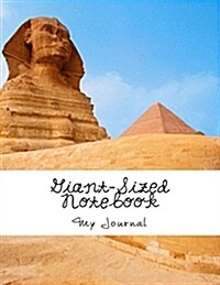 Giant-Sized Notebook: Giant-Sized Notebook/Journal with 500 Lined & Numbered Pages: Egyptian Sphinx Cover Design Composition Notebook (8.5 X (Paperback)