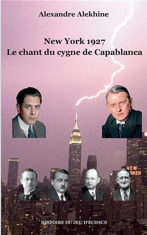 New York 1927: Le chant du cygne de Capablanca (Paperback)