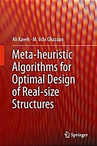 Meta-Heuristic Algorithms for Optimal Design of Real-Size Structures (Hardcover, 2018)