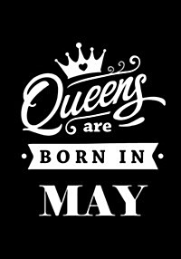 Queens Are Born in May: Journal Gift for Women, Diary, Beautifully Lined Pages Notebook, Keepsake, Memory Book Birthday Present for Her (Paperback)