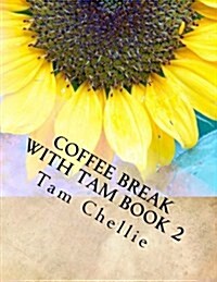 Coffee Break with Tam Book 2 (Paperback)