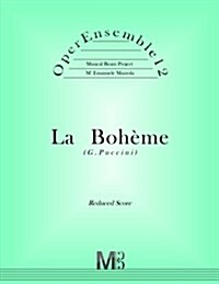 Operensemble12, La Boheme (G.Puccini): Reduced Score (Paperback)