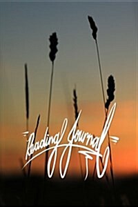 Reading Journal: 6x9 Inch Lined Reading Journal/Notebook - Dreamy Sunset, Lanscape, Nature, Calligraphy Art with Photography (Paperback)