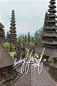 Reading Journal: 6x9 Inch Lined Reading Journal/Notebook - Bali, Temple, Spiritual, Mountain, Calligraphy Art with Photography (Paperback)