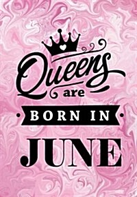 Queens Are Born in June: Pink Marble Journal, Memory Book Birthday Present for Her, Keepsake, Diary, Beautifully Lined Pages Notebook - Gifts f (Paperback)