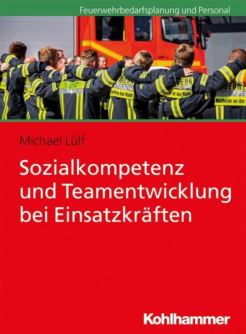 Sozialkompetenz Und Teamentwicklung Bei Einsatzkraften (Paperback)