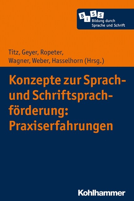 Konzepte Zur Sprach- Und Schriftsprachforderung: Praxiserfahrungen (Paperback)